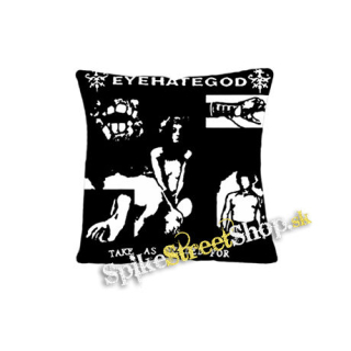 EYEHATEGOD - Take As Needed For Pain (2) - vankúš