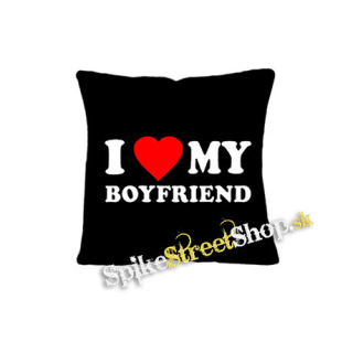 I LOVE MY BOYFRIEND - vankúš