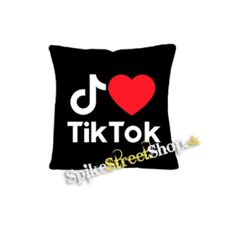 I LOVE TIK TOK - vankúš