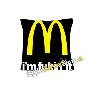I'M FUCKIN' IT - vankúš