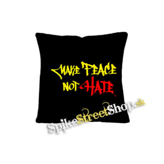 MAKE PEACE NOT HATE - vankúš
