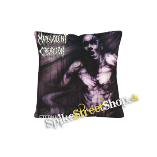 MALEVOLENT CREATION - Eternal - vankúš
