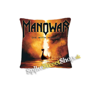 MANOWAR - DIE WITH HONOR - vankúš