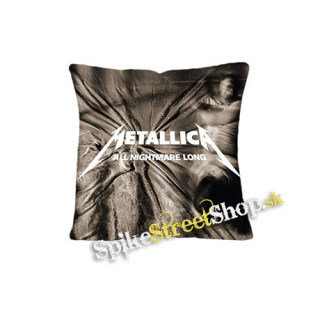 METALLICA - All Nightmare Long - vankúš
