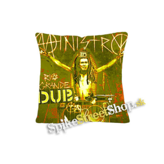 MINISTRY - Rio Grande Dub(ya) - vankúš