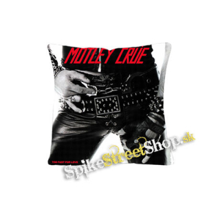 MOTLEY CRUE - Too Fast For Love - vankúš