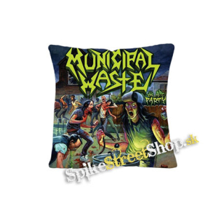 MUNICIPAL WASTE - The Art of Partying - vankúš