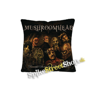 MUSHROOMHEAD - Beautiful Stories for Ugly Children - vankúš