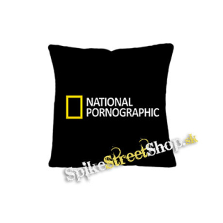 NATIONAL PORNOGRAPHIC - vankúš