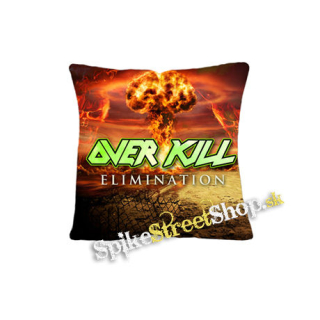 OVERKILL - Elimination - vankúš