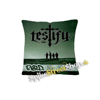 P.O.D. - Testify - vankúš