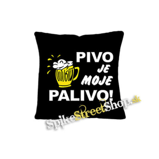 PIVO JE MOJE PALIVO - vankúš