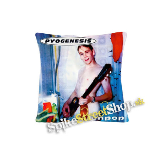 PYOGENESIS - Unpop - vankúš