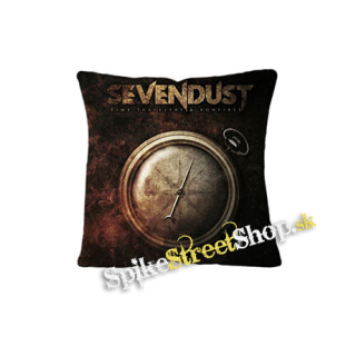 SEVENDUST - Time Travelers & Bonfires - vankúš