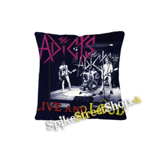 THE ADICTS - Live and Loud - vankúš