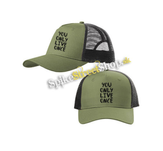 YOU ONLY LIVE ONCE - olivovočierna sieťkovaná šiltovka model "Trucker Cap"