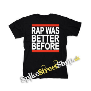 RAP WAS BETTER BEFORE - čierne detské tričko