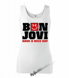 BON JOVI - Have A Nice Day - Ladies Vest Top - biele