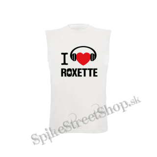I LOVE ROXETTE - biele pánske tričko bez rukávov