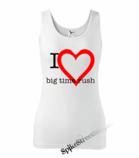 I LOVE BIG TIME RUSH - Ladies Vest Top - biele