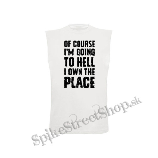 OF COURSE I´M GOING TO HELL - biele pánske tričko bez rukávov