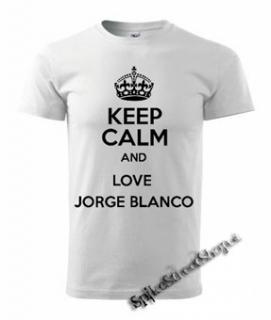 KEEP CALM AND LOVE JORGE BLANCO - biele pánske tričko