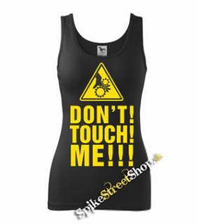 DON´T TOUCH ME!!! - Ladies Vest Top