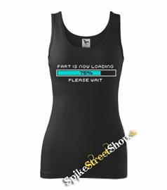 FART IS NOW LOADING - Ladies Vest Top