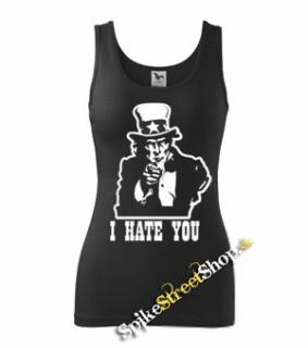 I HATE YOU - Ladies Vest Top