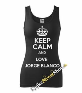 KEEP CALM AND LOVE JORGE BLANCO - Ladies Vest Top