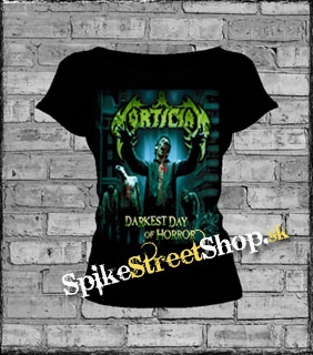 MORTICIAN - Darkest Day Of Horror - dámske tričko