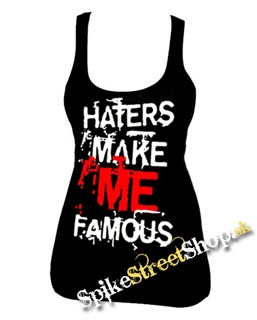 HATERS MAKE ME FAMOUS - Ladies Vest Top