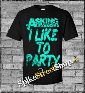 ASKING ALEXANDRIA - I Like To Party Turquoise - čierne pánske tričko