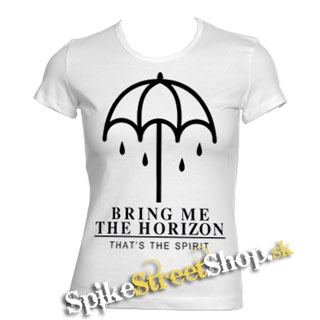 BRING ME THE HORIZON - That´s Spirit - biele dámske tričko