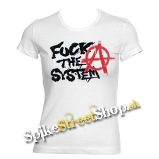 ANARCHY - FUCK THE SYSTEM - biele dámske tričko