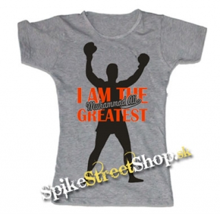 MUHAMMAD ALI - I Am The Greatest - šedé dámske tričko