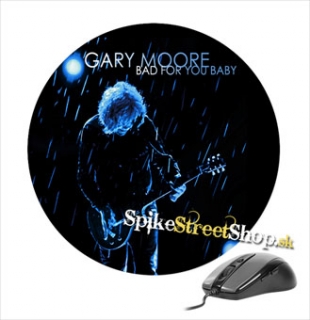 Podložka pod myš GARY MOORE - Bad For You Baby - okrúhla