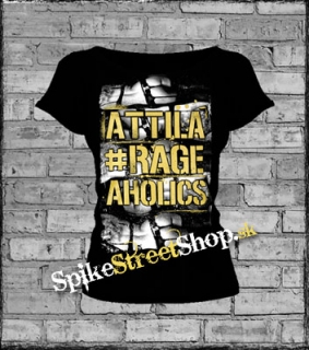 ATTILA - Rageaholics - dámske tričko