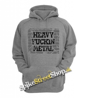 HEAVY FUCKIN METAL - šedá pánska mikina