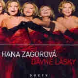 ZAGOROVÁ HANA - Dávné lásky: duety  (cd)