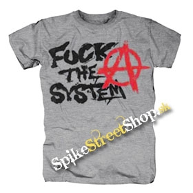 ANARCHY - FUCK THE SYSTEM - sivé pánske tričko