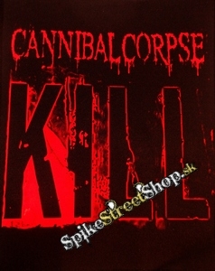CANNIBAL CORPSE - KILL 2 - chrbtová nášivka