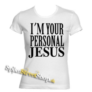 I´M YOUR PERSONAL JESUS - biele dámske tričko