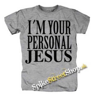 I´M YOUR PERSONAL JESUS - sivé pánske tričko