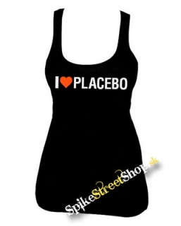 I LOVE PLACEBO - Ladies Vest Top