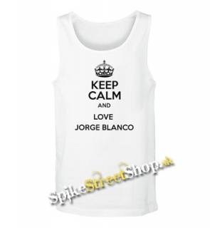 KEEP CALM AND LOVE JORGE BLANCO - Mens Vest Tank Top - biele