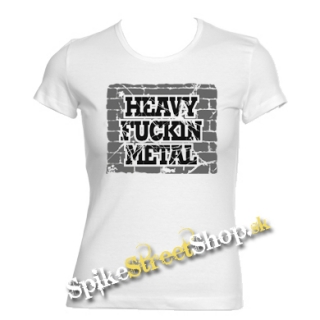 HEAVY FUCKIN METAL - biele dámske tričko