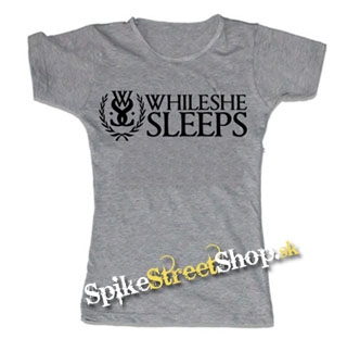 WHILE SHE SLEEPS - Logo - šedé dámske tričko