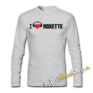 I LOVE ROXETTE - šedé pánske tričko s dlhými rukávmi