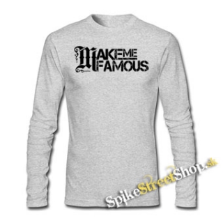MAKE ME FAMOUS - Logo - šedé pánske tričko s dlhými rukávmi